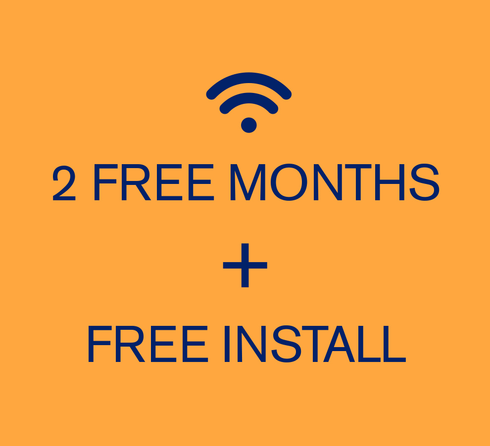 2 free months plus free install
